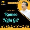 ROMEO Nghĩ Gì?